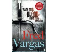 Wash This Blood Clean From My Hand: 4 (Commissaire Adamsberg, 4)