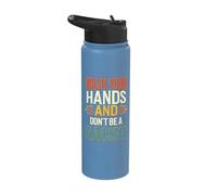 Wash Your Hands and Don't Be A Racist Stainless Steel Insulated Water Bottle