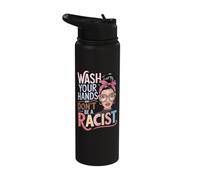 Wash Your Hands and Don't Be A Racist Stainless Steel Insulated Water Bottle