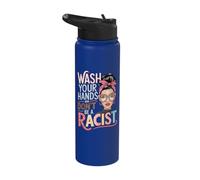 Wash Your Hands and Don't Be A Racist Stainless Steel Insulated Water Bottle
