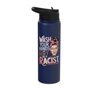 Wash Your Hands and Don't Be A Racist Stainless Steel Insulated Water Bottle
