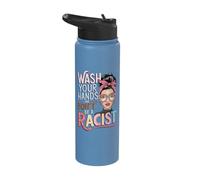 Wash Your Hands and Don't Be A Racist Stainless Steel Insulated Water Bottle