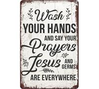 Wash Your Hands And Say Your Prayers Because Jesus And Germs Are Everywhere Tin Sign Vintage Metal Signs For Cafes Bars Pubs Shop Wall Decor Funny Retro Signs Gift 8"x12"