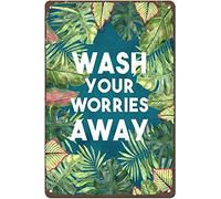 Wash Your Worries Away Tropical Bathroom Tin Sign 8x6 Inch