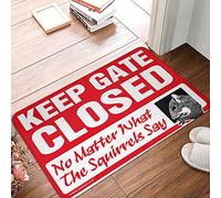 Washable Bathroom Fun Bath Welcome Mat Keep Gate Closed No Matter What The Squirrels Say - Bedroom Men | Middy/Welcome Door Mats For Outside Entry - Quick Drying Bath & Laundry(40X60CM)