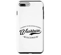 Washburn WI Gateway to the Apostle Islands for Men Women. Case for iPhone 7 Plus/8 Plus