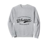 Washburn WI Gateway to the Apostle Islands for Men Women. Sweatshirt