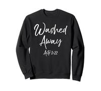 Washed Away Acts 8:22 Christian After Baptism Bible Verse Sweatshirt