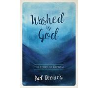 Washed By God: The Story of Baptism