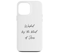 Washed By The Blood Jesus Christ Faith Christ Saved Case for iPhone 13 Pro Max