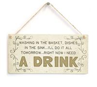 Washing in The Basket, Dishes in The Sink… I’ll do it All Tomorrow… Right Now I Need a Drink - Beautiful and Funny Laundry and Housework Home Accessory Gift Sign
