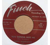 WASHINGTON, Albert - WASHINGTON, Albert You Gonna Miss Me/Ramble 45rpm