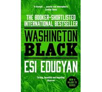 Washington Black : The Booker-shortlisted International Bestseller
