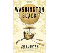 Washington Black: The Booker-shortlisted International Bestseller