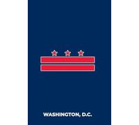WASHINGTON, D.C. CLASSIC BLUE- Premium Lined Journal | 6" x 9" | Soft Cover | 120+ Pages - Bold State-Inspired Design: A High-Quality State Notebook - Ideal for School, Work, or Everyday Notes
