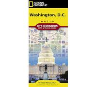 Washington D.C. Destination City Map by National Geographic - Waterproof Foldable Tourist Map with Museums, Monuments & Metro - Ideal for Walking ... (National Geographic City Destination)