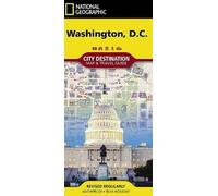 Washington D.C. Destination City Map by National Geographic - Waterproof Foldable Tourist Map with Museums, Monuments & Metro - Ideal for Walking ... Maps (National Geographic City Destination)