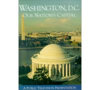 Washington, D.C.: Our Nation's Capital
