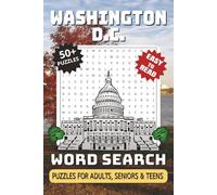 Washington D.C. Word Search Puzzle Book: Easy-to-Read Word Searches Celebrating Washington D.C.’s Icons, Landmarks, Government & Local Sites | 6x9 ... Ideal for Relaxation, Travel, Learning & Fun