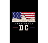 Washington DC: Capitol Hill Washington DC Pride -110 Pages Notebook/Journal