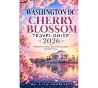 Washington DC Cherry Blossom Travel Guide 2026: Peak Bloom Dates and Tips