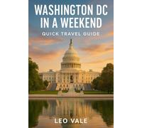 WASHINGTON DC IN A WEEKEND: Quick Travel Guide