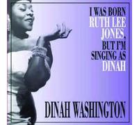 Washington, Dinah - I Was Born Ruth Lee Jones, But [VINYL]