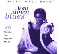 Washington, Dinah - Low Down Blues: 20 Classics from Dynamic Dinah Washington