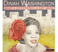 Washington Dinah - What a Difference a Day