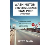 WASHINGTON DRIVER’S LICENSE EXAM PREP 2026/2027: Your Definitive Guide to Succeeding on the First Try