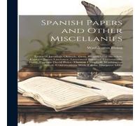 Washington Irving Spanish Papers & Other Miscellanies: Letter of Jonathan Washington Irving Multicolor