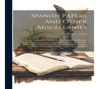 Washington Irving Spanish Papers & Other Miscellanies: Letter of Jonathan Washington Irving Multicolor
