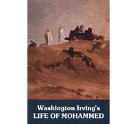 Washington Irving's Life of Mohammed