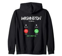 Washington Is Calling And I Must Go Traveling Zip Hoodie