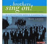 Washington Men's Camerata - Brothers,Sing on!