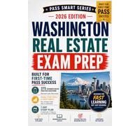 Washington Real Estate Exam Prep 2026: Broker & Managing Broker Study Guide with 375 Practice Questions, WA Law Review, Exam Traps, Cheat Sheets, and 7-Day Cram Plan (Pass Smart Series)