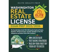 WASHINGTON REAL ESTATE LICENSE EXAM PREP 2025/2026: The Essential Study Guide With 400 Expertly Explained Practice Questions, Full Test Coverage, and ... With Confidence (Real Estate Exams Made Easy)