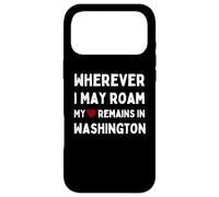 Washington Wo auch immer ich umherife, mein Herz bleibt in Washington Case for iPhone 17 Pro Max