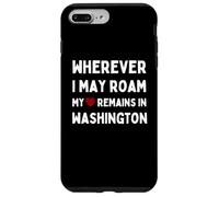 Washington Wo auch immer ich umherife, mein Herz bleibt in Washington Case for iPhone 7 Plus/8 Plus