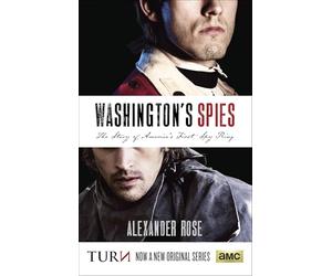 Washington's Spies: The Story of America's First Spy Ring