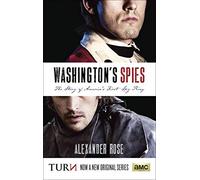 Washington's Spies: The Story of America's First Spy Ring by Alexander Rose (2014-03-25)