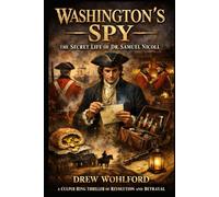Washington's Spy (Historical Fiction)
