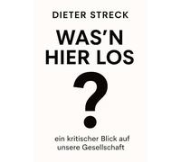 Was'n Hier Los?: ein kritischer Blick auf unsere Gesellschaft