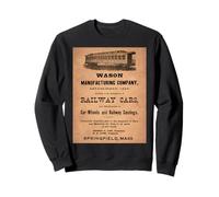 Wason 19th-Century Railway Car Central Pacific Railroad Ad Sweatshirt