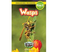 Wasps: Backyard Bugs and Creepy-Crawlies (Engaging Readers, Level Pre-1): 8
