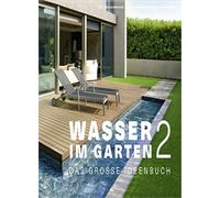 Wasser im Garten 2: Das groe Ideenbuch by Baumhauer, Becker, Majerus New.