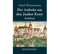 Wassermann - Der Aufruhr um den Junker Ernst Erzhlung - New hardback - X555z