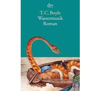 Wassermusik: Roman, Boyle, Van-Gunsteren New 9783423144124 Fast Free Shipping.