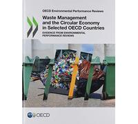Waste Management and the Circular Economy in Selected OECD Countries