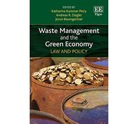 Waste Management and the Green Economy: Law and Policy